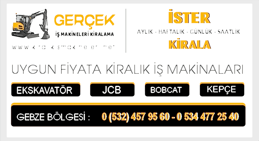 Gebze Kiralık Ekskavatör JCB Kepçe Bobcat İş Makinaları Burada Gebze Kiralık Ekskavatör JCB Kepçe Bobcat İş Makinaları Burada